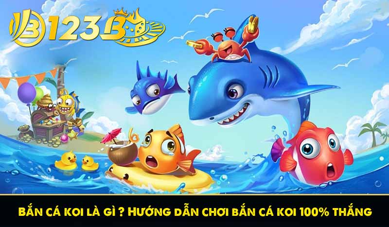 Bắn cá koi là gì ? Hướng dẫn chơi bắn cá koi 100% thắng 5 bắn cá koi là gì? Hướng dẫn chơi bắn cá koi chắc thắng